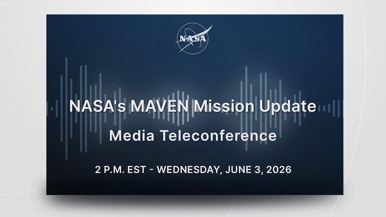 NASA's MAVEN Mission Update (June 3, 2026)
