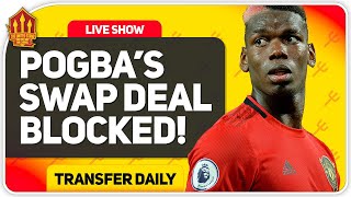 Pogba Swap Deal? Football Returns! Man Utd Transfer News