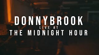 Donnybrook  - 11/26/2022 (Live @ The Midnight Hour)
