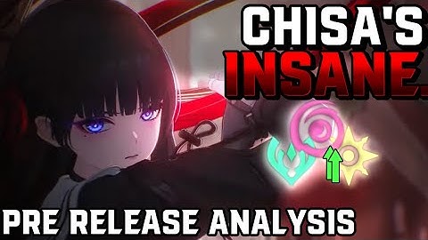 Chisa Is INSANE! | Pre-Release Guide | Kit, Teams & Synergies Explained