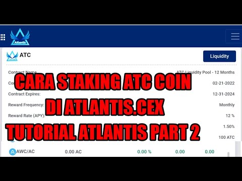 CARA STAKING ATC COIN DI ATLANTIS.CEX|| TUTORIAL ALTLANTIS PART2