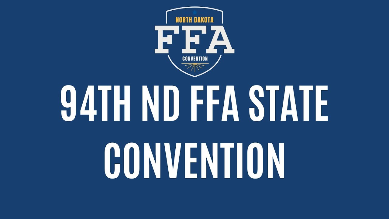4th Session of the 94th ND FFA State Convention - YouTube