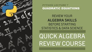 Solving quadratic equation Review of Algebra using Python