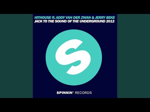Jack to the Sound of the Underground 2012 (feat. Addy van der Zwan & Jerry Beke) (Koen...