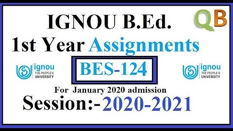 IGNOU BED Assignment | 2020 Assignment | BES-124 | English Medium |