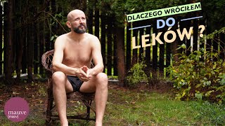 09. Choroba Afektywna dwubiegunowa (ChAD) - dlaczego wróciłem do leków?