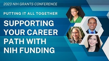 Putting It All Together: Supporting Your Career Path with NIH Funding