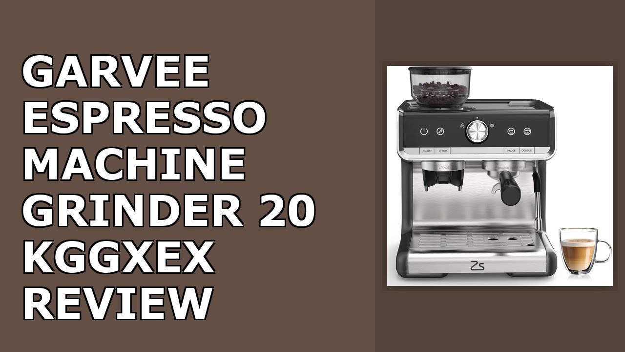 Garvee Espresso Machine With Grinder, 20 Bar Professional Coffee Maker With Milk Frother Review