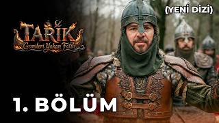 Tarık: Gemileri Yakan Fatih 1. Bölüm (Yeni Dizi)