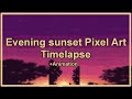 Evening sunset pixel art timelapse