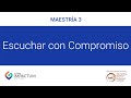 3ra. Maestría IAC | Escuchar con Compromiso | Global Impactum