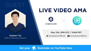 [Harmony] - Live Video AMA with Stephen Tse, CEO of Harmony Protocol