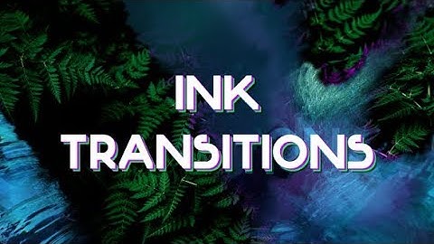 INK TRANSITIONS ► [ AFTER EFFECTS TEMPLATES ]