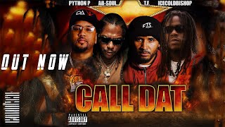 python p single debut - Call Dat, Out Now