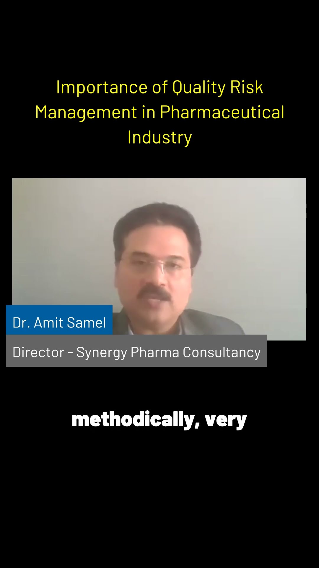 Dr Amit Samel Importance Of Quality Risk Management In Pharmaceutical Dr Amit Samel Importance Of Quality Risk Management In Pharmaceutical