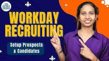Setup Prospects & Candidates in Workday Recruiting |Workday Recruiting Online Training |CyberBrainer