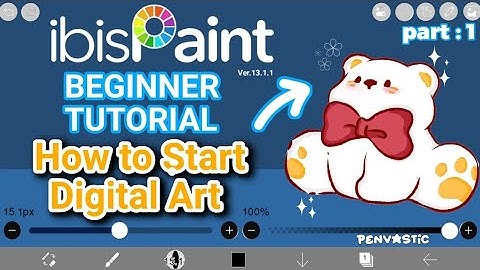 Ibispaint X Tutorial  for Beginners|| Start Your Digital Art with Mobile 📲PART: 1#ibispaintx