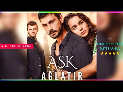 Aşk Ağlatır Müzikleri - Hüzün