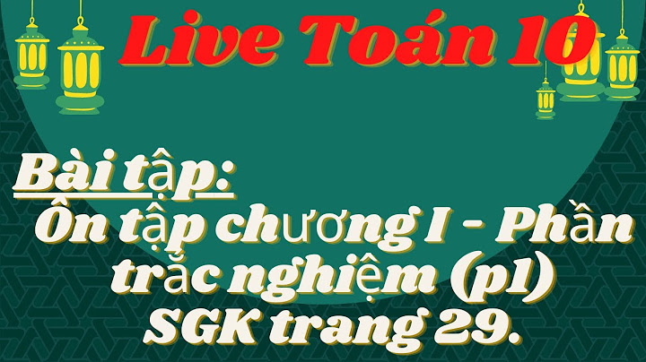 111 bài trắc nghiệm toán 10 chương 1 bài 1 năm 2024