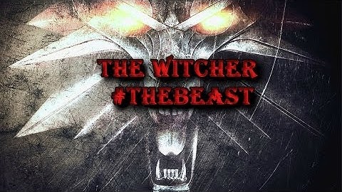 The Witcher Enchanced Edition - The Beast Fight(Defend Abigail)