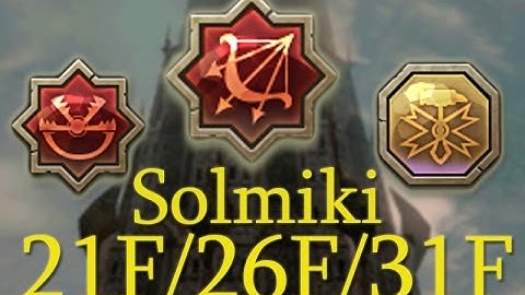 [OLD] Solmiki 21f, 26f and 31f [Sapper C2 / Fletcher C3 / Mergen] PoV - Tree of Savior