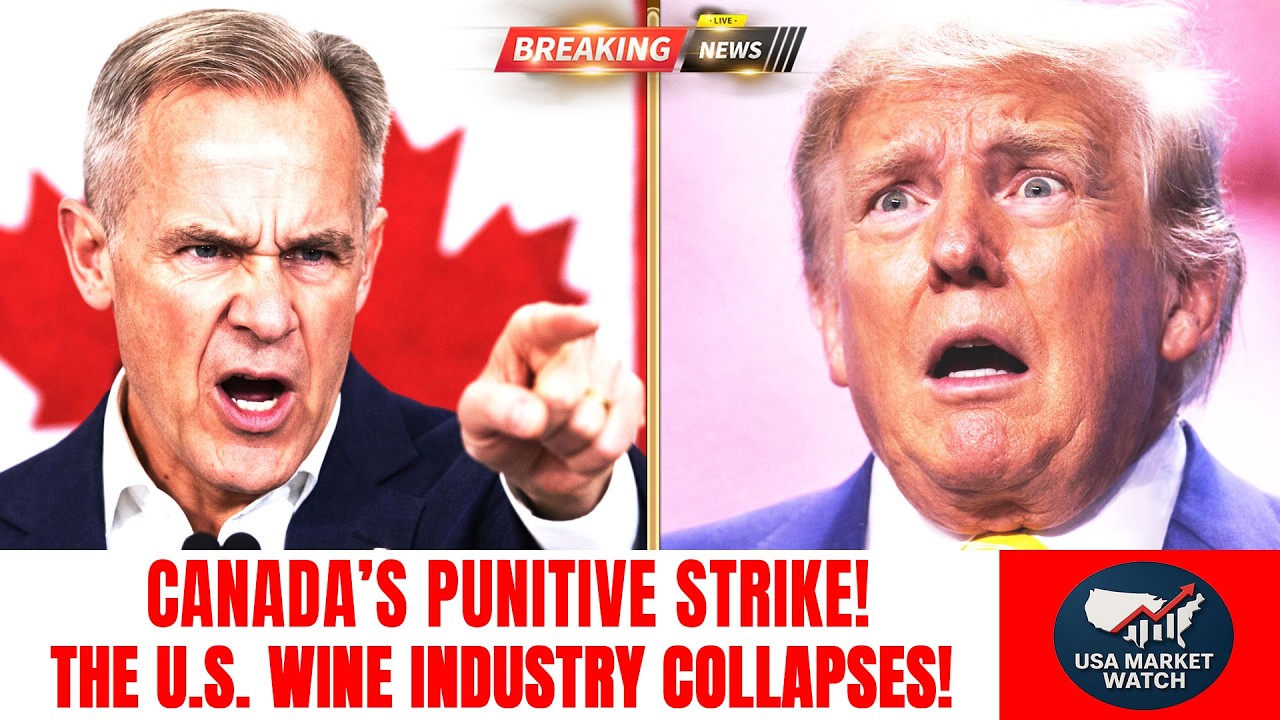 NAPA VALLEY COLLAPSES: Canada’s BRUTAL Boycott Ends U.S. Wine Supremacy