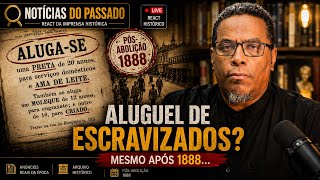 Aluguel de Escravos - Análise de Notícia Histórica