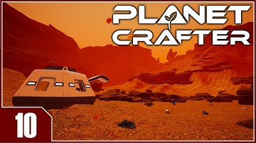 The Planet Crafter - EP10