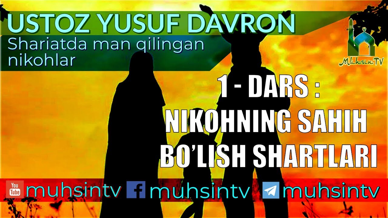1-dars: Muqaddima. Nikohning sahih boʼlish shartlari | Ustoz Yusuf Davron