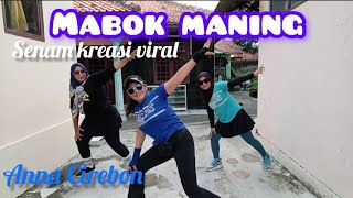 MABOK MANING DANGDUT REMIX HOOT - VIRAL CREATION - CHOREO ANNA CIREBON