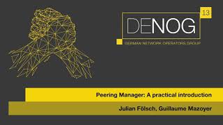 DENOG13 Peering Manager: A practical introduction