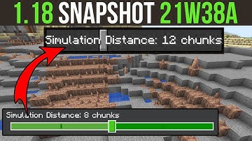 Minecraft 1.18 Snapshot 21w38a Simulation Distance Parity!