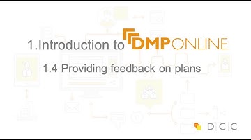 1 Introduction to DMPonline -  1.4 Providing feedback on plans