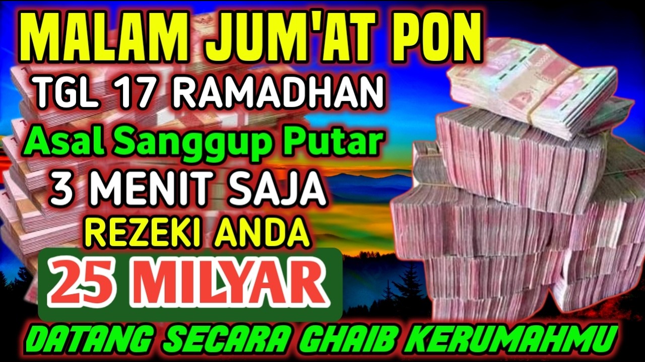 ALHAMDULILLAHBARU PUTARSEBENTAR UANG BENAR2 DATANG SENDIRI KERUMAH, DOA KEKAYAAN PALING MUSTAJAB