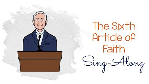 The Sixth Article of Faith Sing Along With Lyrics - Primary Singing