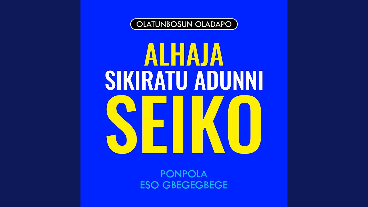 Alhaja Sikiratu Adunni Seiko