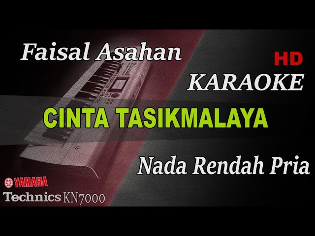 CINTA TASIKMALAYA - FAISAL ASAHAN ( NADA RENDAH PRIA ) || KARAOKE class=