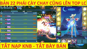 VLTK Mobile Lậu 22 Phái Cày Cuốc Khỏe Nhất Hiện Nay - Không Cần Nạp Vẫn Lên Top Vèo Vèo