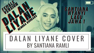 DALAN LIYANE (Female Version) - HENDRA KUMBARA | #SUNtianaDAY #84
