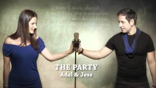 Adel &amp; Jess - The Party | Videos de Musica Romantica 2017