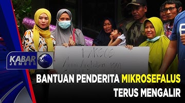 BANTUAN PENDERITA MIKROSEFALUS TERUS MENGALIR | KABAR JEMBER