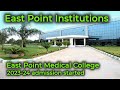 East Point Group of Institutions/East Point Medical College/ 2023-24 admissions started/9731951310