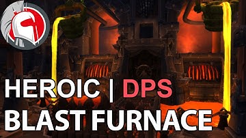 The Blast Furnace | Blackrock Foundry Heroic | Windwalker Monk