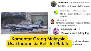 Komentar Iri Orang Malaysia Usai Indonesia Beli Jet Rafale 