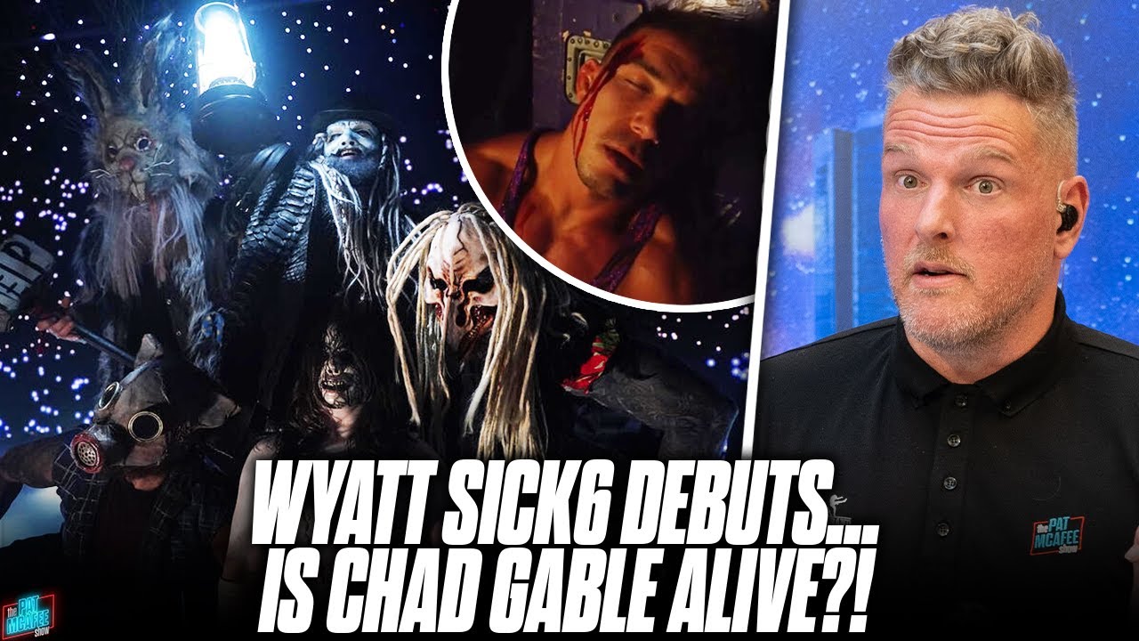 Pat McAfee's Thoughts On The Wyatt Sick6 Ending Raw; Is Chad Gable Alive?