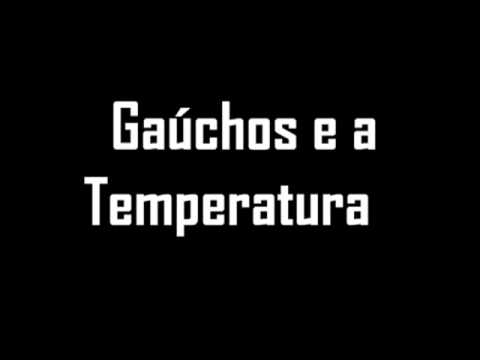 Baianos,Cariocas,Paulistas,Mineiros e os Gaúchos e a temperatura