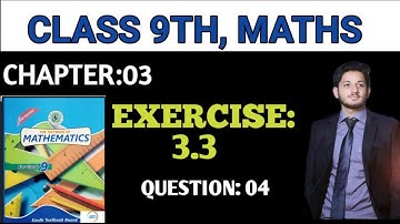 Exercise 3.3 Q4 | Exercise 3.3 Complete Class IX/X | Sindh Board | the educational hub