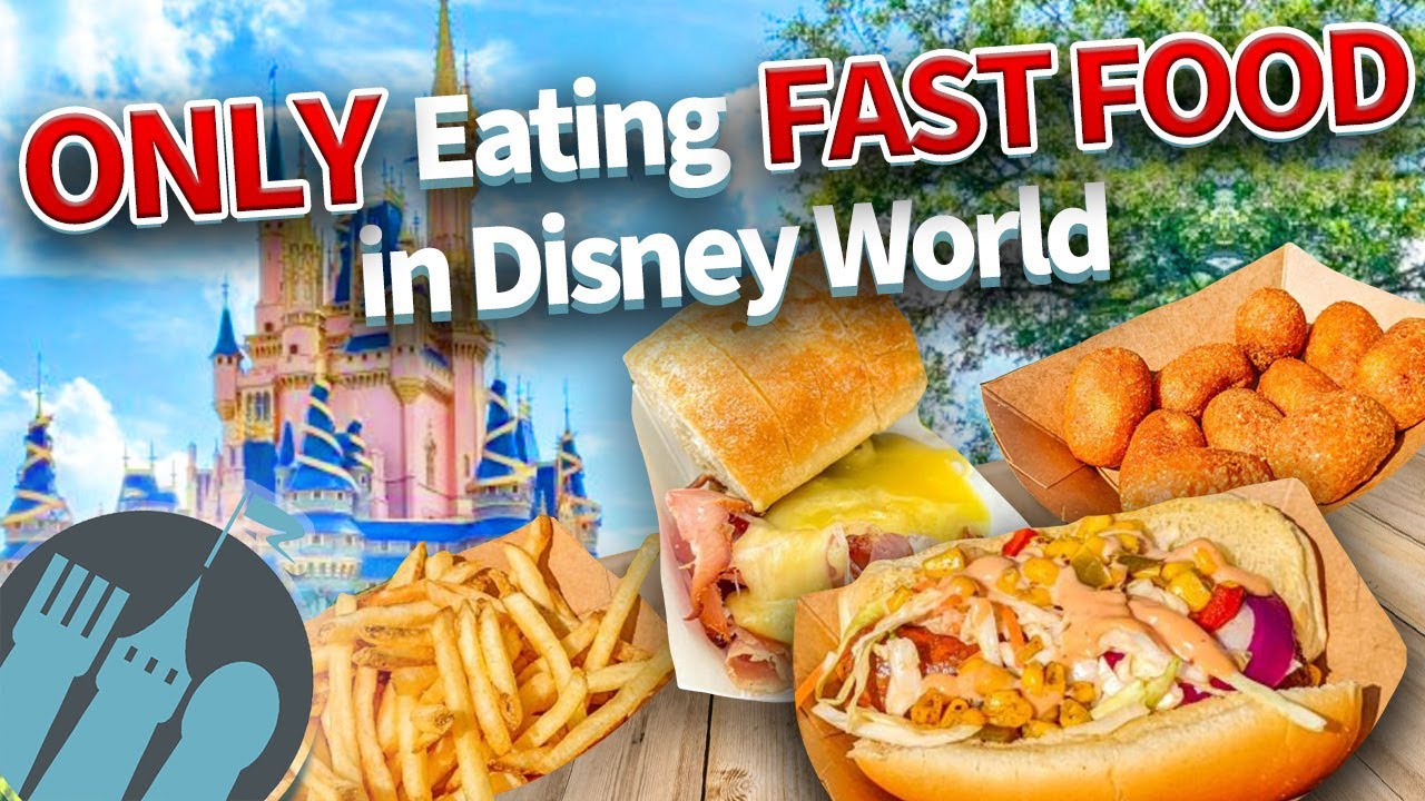 I Ate Only Fast Food in Disney World, You Should Too
