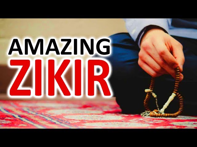 This ZIKIR Dhikr Will Give You Peace, Strength , Energy u0026 Remove All Anxiety  ᴴᴰ class=
