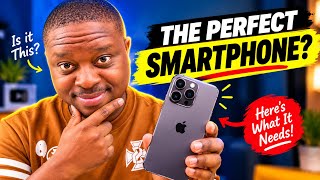 WHAT DO YOU CALL A PERFECT SMARTPHONE? screenshot 4